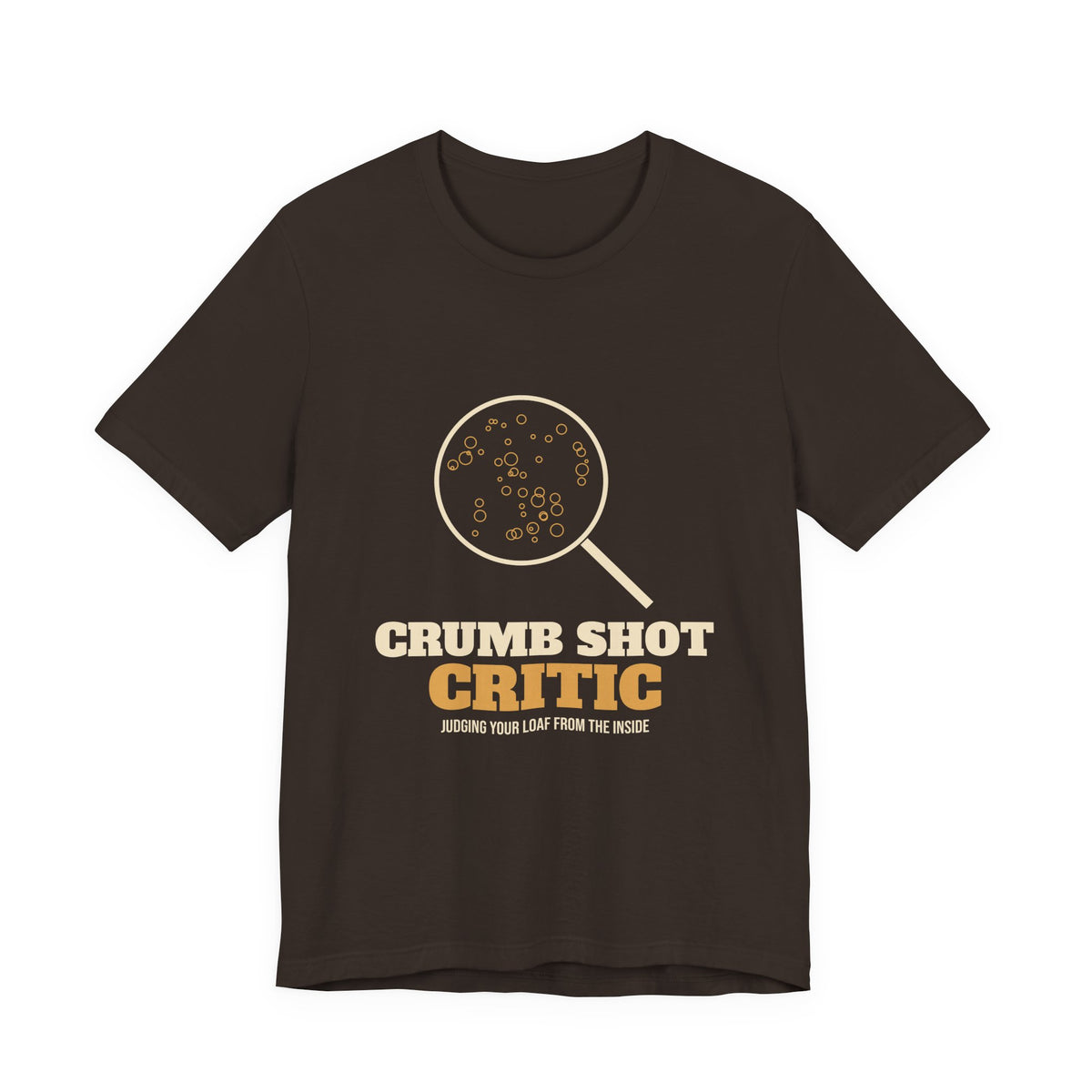 Crumb Shot Critic sourdough T-shirt, product mockup 2